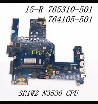 765310-001 765310-501 764105-501 Wysokiej jakości Do HP 15-R płyta główna laptopa LA-A994P z procesorem SR1W2 N3530 100% w pełni działa dobrze
