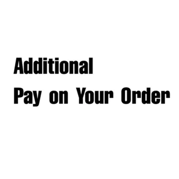 Dodatkowe płatności za zamówienia: przewóz/najlepsza jakość/ twoje szczególne wymagania i inne opłaty według naszego umowy
