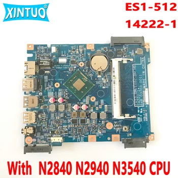NBMRW11002 płyta główna NBMRW11003 do laptopa Acer Aspire ES1-512 płyta główna 14222-1 448.03703.0011 z procesorem N2840 N2940 N3540