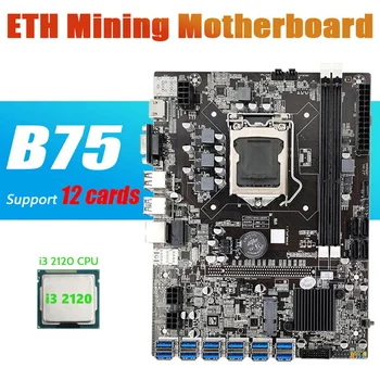 Płyta główna do kopania B75 ETH 12 PCIE USB z procesorem I3 2120 Wsparcie 1155 MSATA 2XDDR3 płyta główna B75 USB BTC Miner